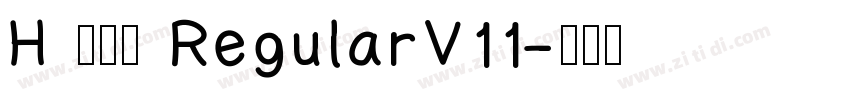 H 新雅兰 RegularV11字体转换